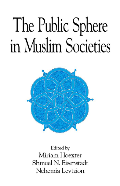 The Public Sphere in Muslim Societies